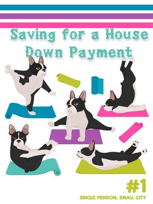 cover image of Saving for a House Down Payment #1